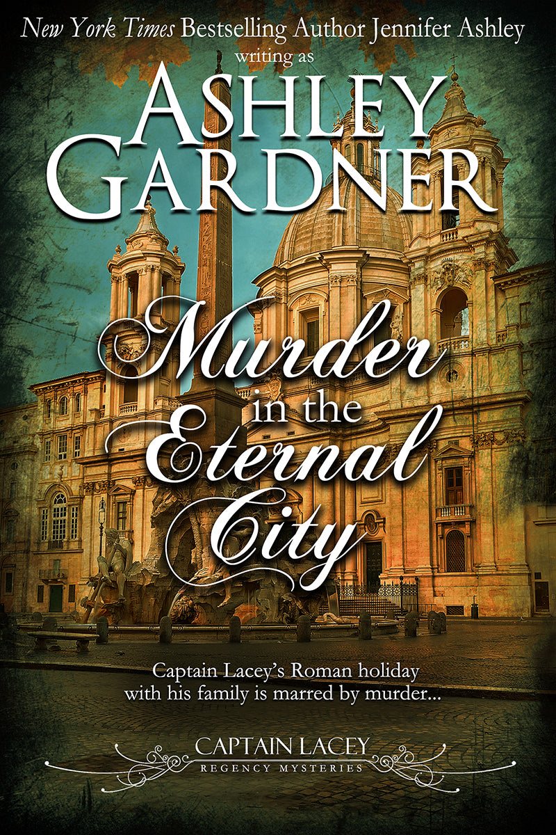Murder in the Eternal City (Captain Lacey Regency Mysteries Book 15)
