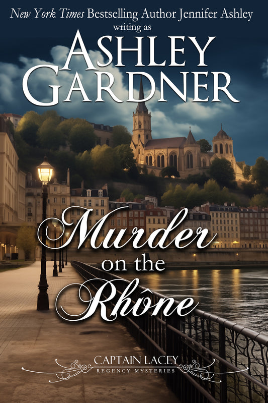 Murder on the Rhône (Captain Lacey Regency Mysteries Book 18) E-book (Pre-Order)