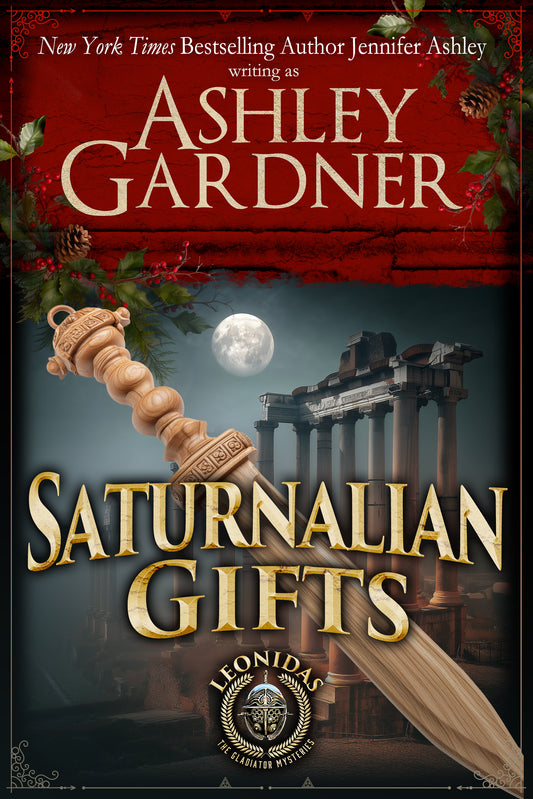 Saturnalian Gifts: A Leonidas the Gladiator Mysteries Novella (E-book)
