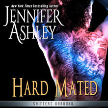 Load image into Gallery viewer, Hard Mated (Shifters Unbound Book 3.5)
