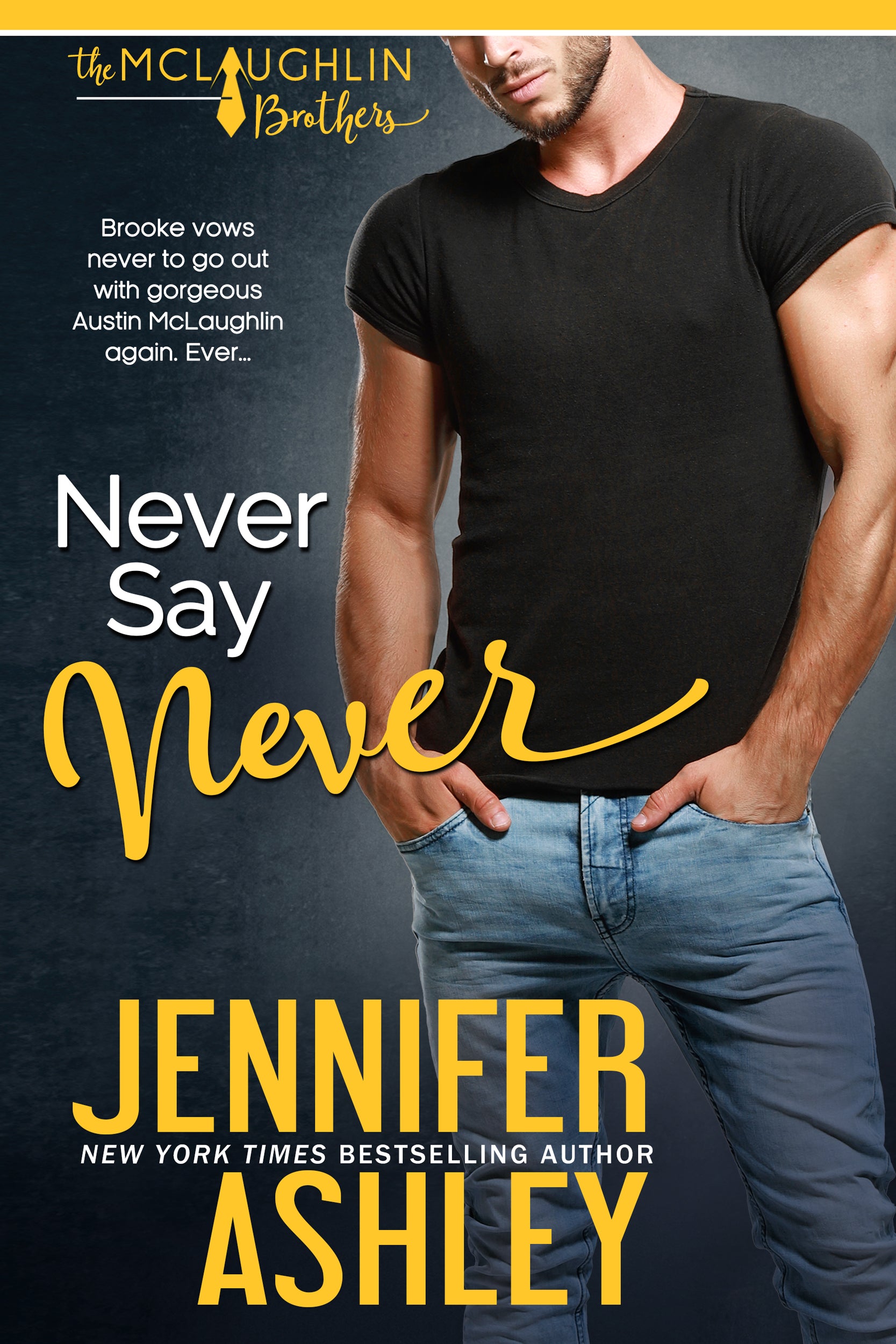 Never Say Never (McLaughlin Brothers, Book 3)