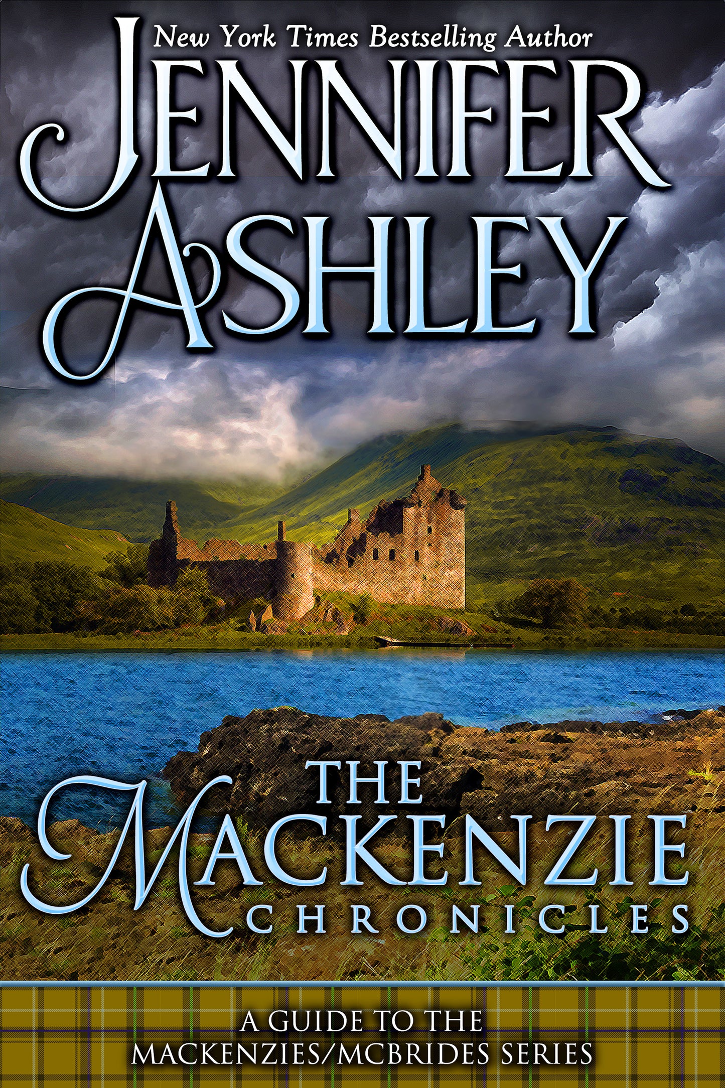 The Mackenzie Chronicles: A Guide to the Mackenzies / McBrides Series (E-book Edition)