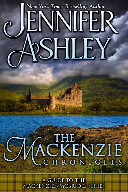 The Mackenzie Chronicles: A Guide to the Mackenzies / McBrides Series (Paperback Edition)