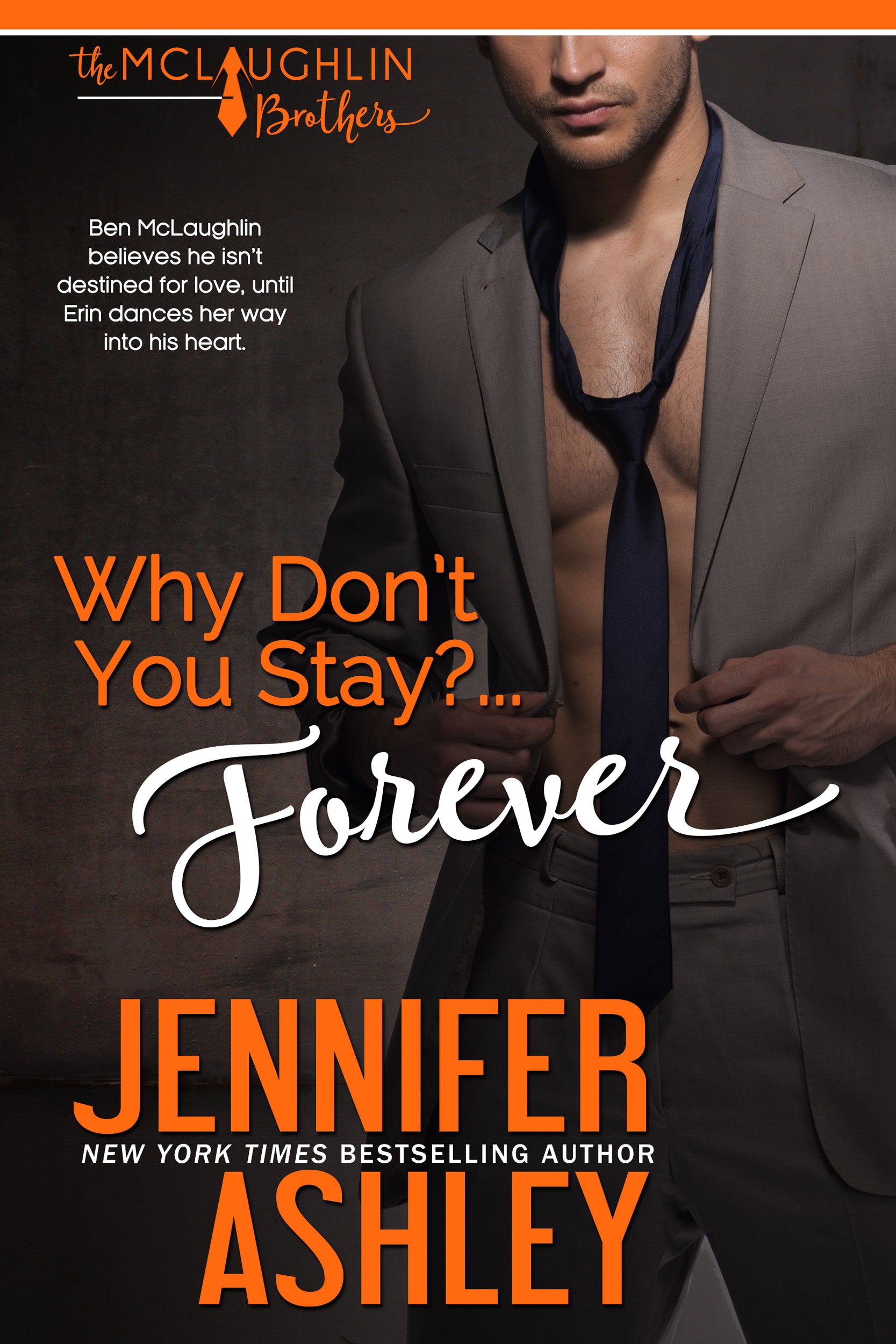 Why Don't You Stay ... Forever? (McLaughlin Brothers, Book 2)