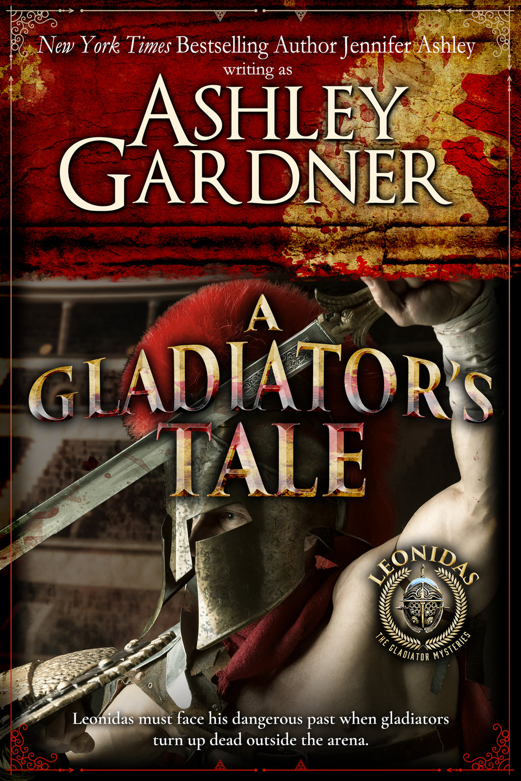 A Gladiator's Tale (Leonidas the Gladiator Mysteries, Book 2)
