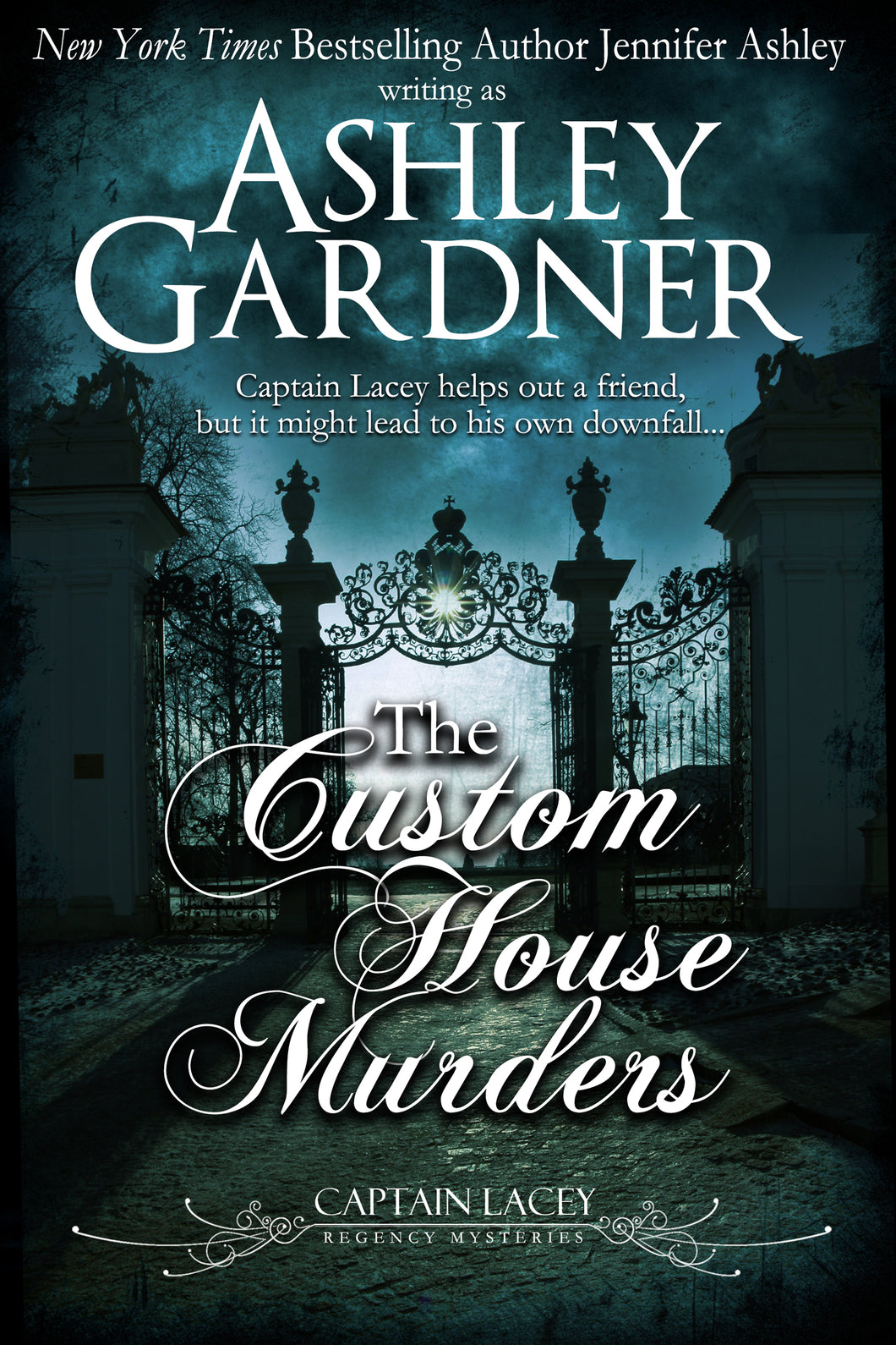 The Custom House Murders (Captain Lacey Regency Mysteries, Book 15)
