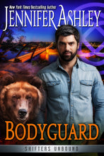 Load image into Gallery viewer, Bodyguard (Shifters Unbound Book 2.5)
